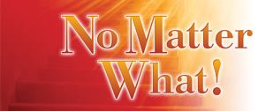 No Matter What!