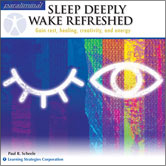 Sleep Deeply / Wake Refreshed