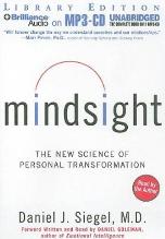 Mindsight: The New Science of Personal Transformation by Daniel J. Siegel