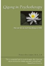 Qigong in Psychotherapy -- You can do so much by doing so little by Patrick Dougherty 