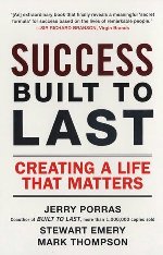 Success Built to Last: Creating a Life that Matters By Jerry Porras