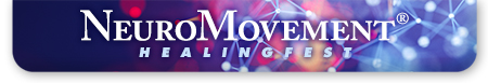 NeuroMovement Healingfest