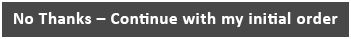 No Thanks Button